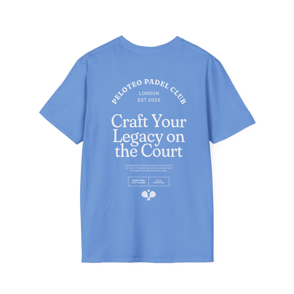 Peloteo 'Craft your legacy' T Shirt Unisex